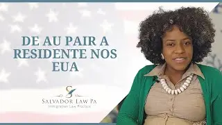 De Au Pair a Residente nos EUA