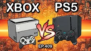 Ep. 409 - Xbox vs. PlayStation: The ULTIMATE Console War! 🎮🔥