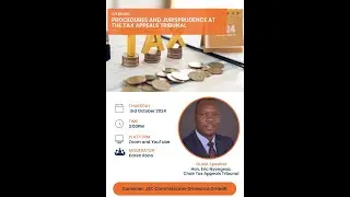 Omwanza Law Series - Procedures and Jurisprudence at the Tax Appeals Tribunal by Hon. Eric Nyongesa