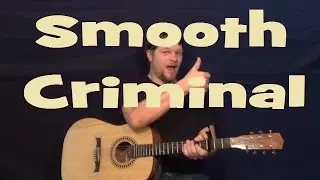 Smooth Criminal (Michael Jackson) Easy Strum Guitar Lesson How to Play Tutorial