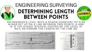 AN ENGINEER'S LEVEL WITH A STADIA/DETERMINE STADIA DISTANCE MEASUREMENT/DISTANCE BETWEEN TWO POINTS