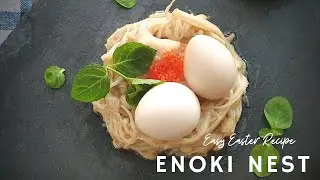 Easy Easter Recipe: Enoki Nest
