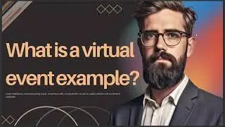 WHAT IS A VIRTUAL EVENT EXAMPLE