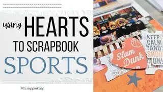 Scrapbooking Ideas | Hearts | Sports | 1-Page Layout