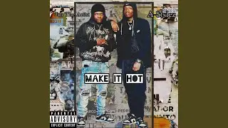 A-Stylez x Jah The Artist -Make It Hot