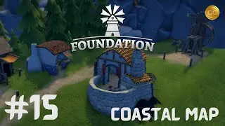 Foundation Gameplay 2022 | Update 1.8.1 | Coastal Map | Medieval Sandbox City Builder  | EP 15