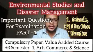 Important Questions for Examination | One Mark Type | Fill in the Blanks | Environmental Studies