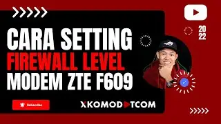Cara Setting Security Firewall Modem ZTE F609 IndiHome Supaya Aman Dari Hacker & Malware Berbahaya 💥