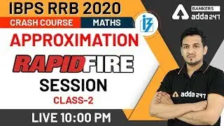 Approximation (Class- 2) | Maths | IBPS RRB 2020 Crash Course