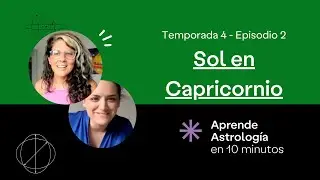 Sol en Capricornio - Aprende Astrología en 10 Minutos