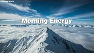Happy Morning Energy❄️Uplifting Music to Boost Your Mood