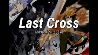 Last Cross | Masami Mitsuoka [Karaoke]