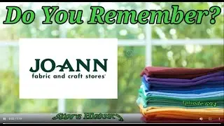 Do You Remember Joann Fabrics? A Store History.