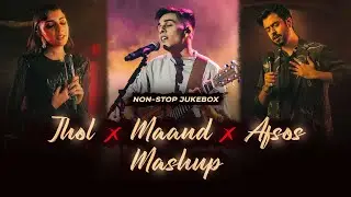 Jhol X Maand X Afsos | Non-Stop Jukebox | MSM | Bayaan | Anuv Jain | Best Bollywood Chill Love Songs