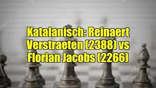Katalanisch: Reinaert Verstraeten (2388) vs Florian Jacobs (2266)