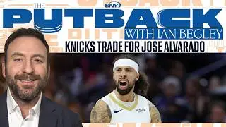 BREAKING NEWS: Knicks trade for Jose Alvarado at NBA Trade Deadline | The Putback with Ian Begley