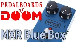 MXR Blue Box - Before You Buy