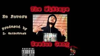 No Favors - Weedus Gang - Produced by B. On the Track