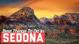 5 BEST Places To Visit In Sedona, Arizona