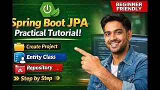 Spring Boot JPA Practical Tutorial | Create Project, Entity & Repository Step by Step #springboot