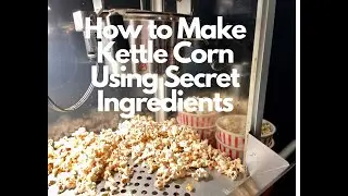 How to Make Kettle Corn (Popcorn) Using These 
