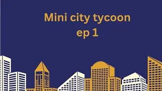 How to make society mini city tycoon #roblox #akshajartsandgaming