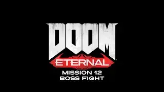 Doom Eternal Mission 12 Khan Maykr Boss Fight
