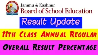 11th Class Result Update & Expected Overall Percentage Jkbose