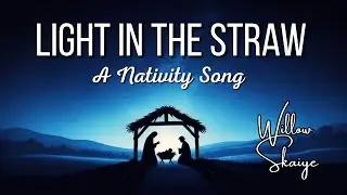 Light in the Straw | This Christmas Song Will Move Your Heart