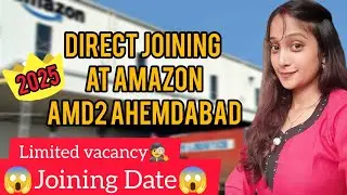 Direct Joining at Amazon AMD2 Ahmedabad | Amazon vacancy | No Exam, No Agent!