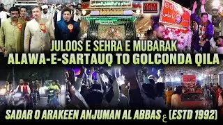 ANJUMAN AL ABBAS  ع JULOOS E SEHRA MUBARAK FRM ALAWA E SARTAUQ TO GOLCONDA, QILA | 3 SHABAN 2026