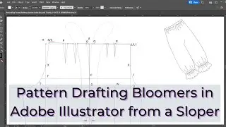 Pattern Drafting Bloomers in Adobe Illustrator from a Sloper
