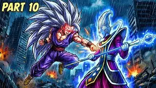 What If WHIS Trained GOHAN as the Next God of Destruction? Part 10