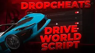 [NEW CHEAT] Best Roblox Drive World Script Menu | Gui Hack & Infinity Money & AutoFarm & ESP