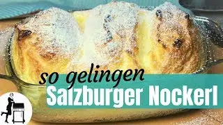 Salzburger Nockerl - so klappt die Süßspeise | Die Frau am Grill