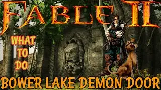 Fable 2 - Bower Lake Demon Door