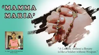 || MAMMA MARIA || Diocese of Sultanpet || Media Communications|| Delna Chrity||