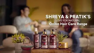 Onion Oil Hair Care Range - India's First & Original Range With Black Seed Ft. Pratik & Shreya