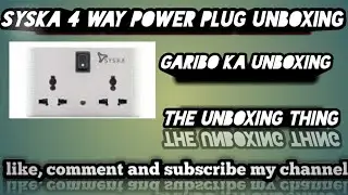 Syska 4 way power plug unboxing EP-1