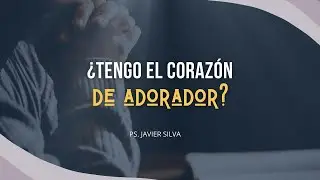 🔴&iquest;Tengo el coraz&oacute;n de Adorador? |Culto dominical 11/01/2026 | Ps. Javier Silva