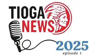 Tioga News 2025 Pilot Episode