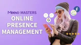 Meevo Masters: Episode 8- Online Presence Management