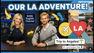 A trip to Los Angeles Basic Conversation | Basic English Conversation