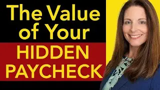 The Value of Your Hidden Paycheck (FREE TEMPLATE)