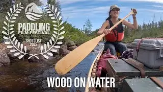 Wood On Water - Trailer - Adventure Program 2022