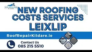 NEW ROOFING COSTS SERVICES LEIXLIP - ROOFING CONTRACTORS LEIXLIP
