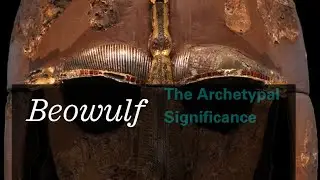 The Archetypal Significance of Beowulf