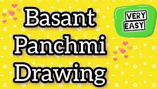 Basant panchmi drawing | basant panchmi card making | basant panchmi drawing easy 