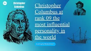An Italian explorer Christopher Columbus biography || 9th most inflential personality in the world.