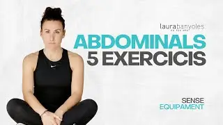 5 exercicis d'ABDOMINALS per fer en QUALSEVOL moment! | TRAINING ONLINE amb Laura Banyoles